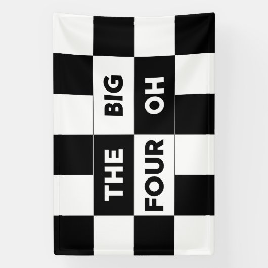 The Big Four Oh Black White Checkered Birthday 横断幕 (縦)