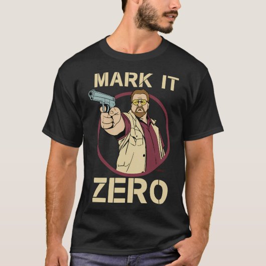 The Big Lebowski - ウォルター・ソブチャック - Mark it Zero 引用 Tシャツ (正面)