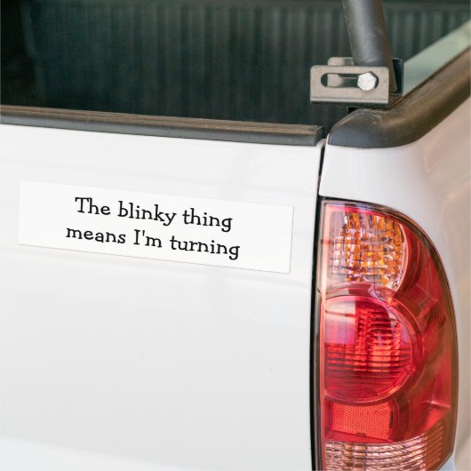 The Blinky Thingは私がおもしろい引用文を回していることを意味する バンパーステッカー (トラック上)