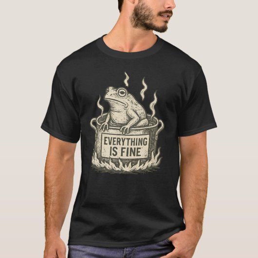 The Boiling Frog Everything Is Fine Tシャツ (正面)