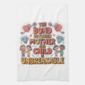 The Bond Between Mother And Child Is Unbreakable キッチンタオル (縦)