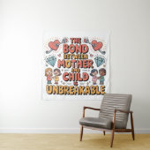 The Bond Between Mother And Child Is Unbreakable タペストリー (インサイチュ)