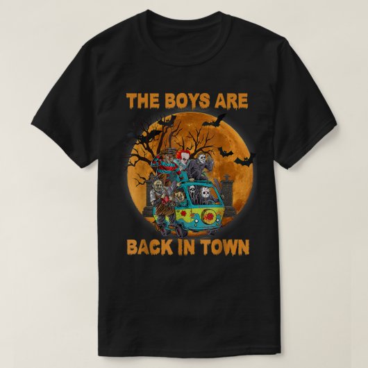 The Boys Are Back In Town Funny Halloween Tシャツ (デザイン正面)