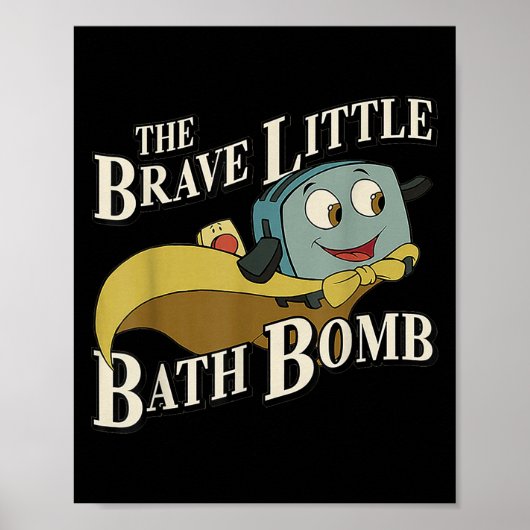 The Brave Little Bath Bomb  ポスター (正面)