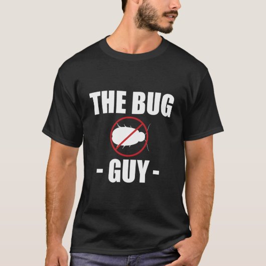 The Bug Guy Exterminator Pest Control Tシャツ (正面)