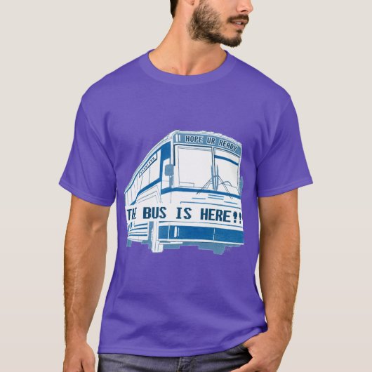 The Bus is Here Oversized Tシャツ (正面)