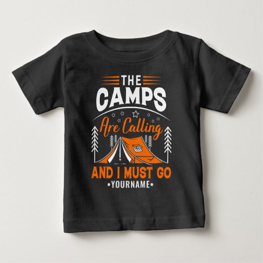 The Camps Are Calling And I Must Go ベビーTシャツ (正面)
