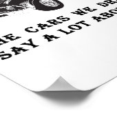 The cars we drive say a lot about us ポスター (角)