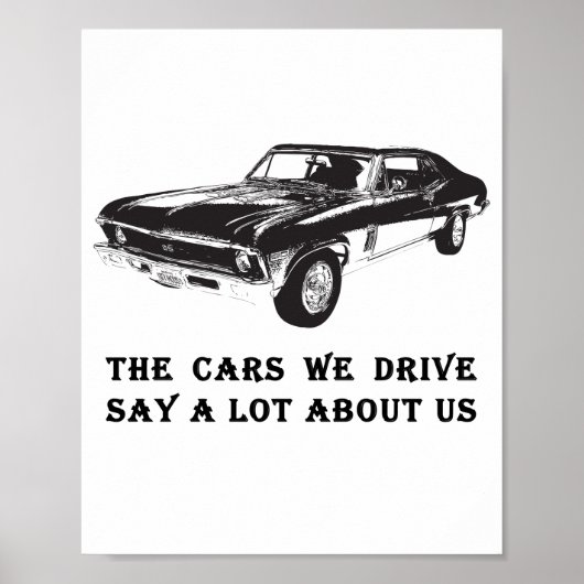 The cars we drive say a lot about us ポスター (正面)