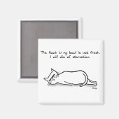 The Cat Demands Fresh Food - Funny Cat Magnet マグネット (正面/裏面)