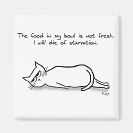 The Cat Demands Fresh Food - Funny Cat Magnet マグネット