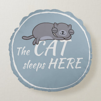 The cat sleeps here ラウンドクッション