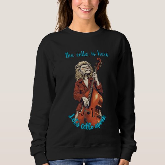 the cello is hero T-Shirt スウェットシャツ (正面)