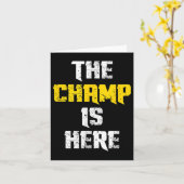 The Champ Is Here Motivational Chamonship Chamon  カード (黄色い花)