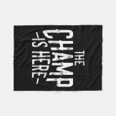 The Champ Is Here Srt Martial Arts Motivational Gy フリースブランケット (正面(横))