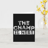 The Champ Is Here Srt Motivational Funny Martial A カード (黄色い花)