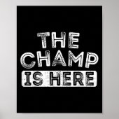 The Champ Is Here Srt Motivational Funny Martial A ポスター (正面)