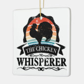 The Chicken Whisperer Funny セラミックオーナメント (左)