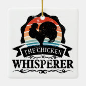 The Chicken Whisperer Funny セラミックオーナメント (裏面)