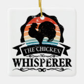 The Chicken Whisperer Funny セラミックオーナメント (正面)