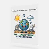 The Clock Is Ticking | Eco Awareness Earth  アクリルサイン (傾斜)