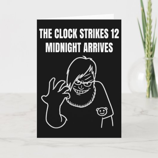 The Clock Strikes 12 Midnight Arrives Meme _1  カード (正面)