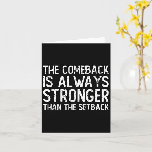 The Comeback Is Always Stronger - Motivational  カード (黄色い花)
