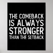 The Comeback Is Always Stronger - Motivational  ポスター (正面)