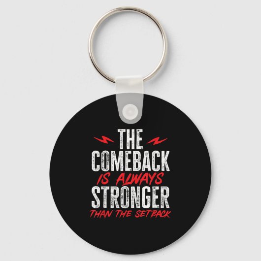 The Comeback Is Always Stronger Than The Setback M キーホルダー (正面)