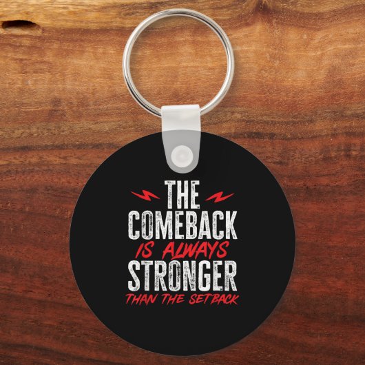 The Comeback Is Always Stronger Than The Setback M キーホルダー (正面)