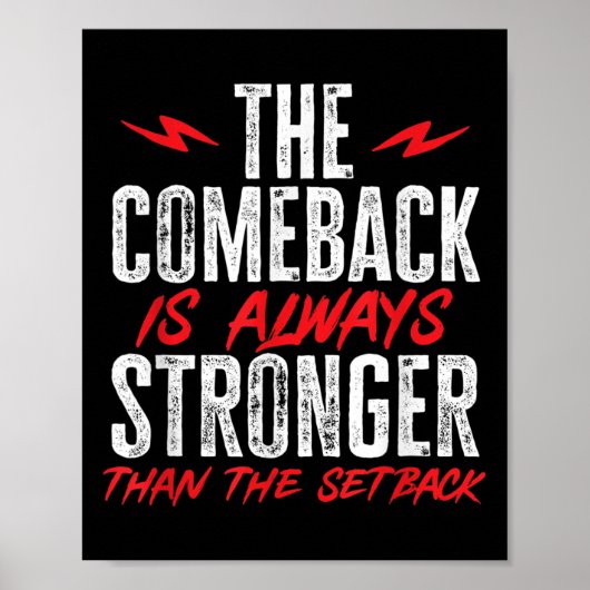 The Comeback Is Always Stronger Than The Setback M ポスター (正面)