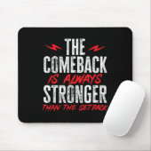The Comeback Is Always Stronger Than The Setback M マウスパッド (マウス)