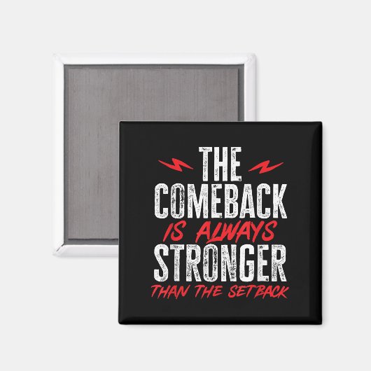 The Comeback Is Always Stronger Than The Setback M マグネット (正面/裏面)