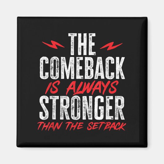 The Comeback Is Always Stronger Than The Setback M マグネット (正面)
