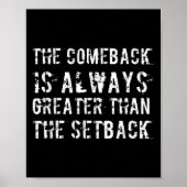 The Comeback Is Greater Than The Setback ポスター (正面)