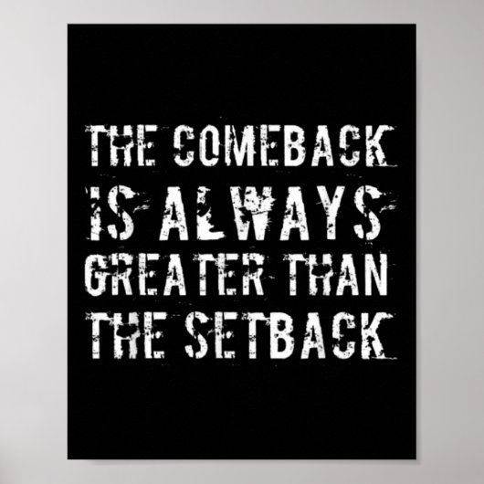 The Comeback Is Greater Than The Setback  ポスター (正面)