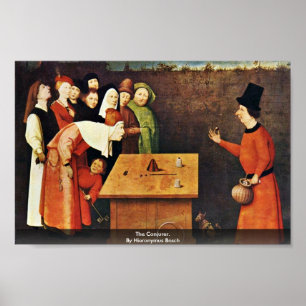 The Conjurer. By Hieronymus Bosch ポスター