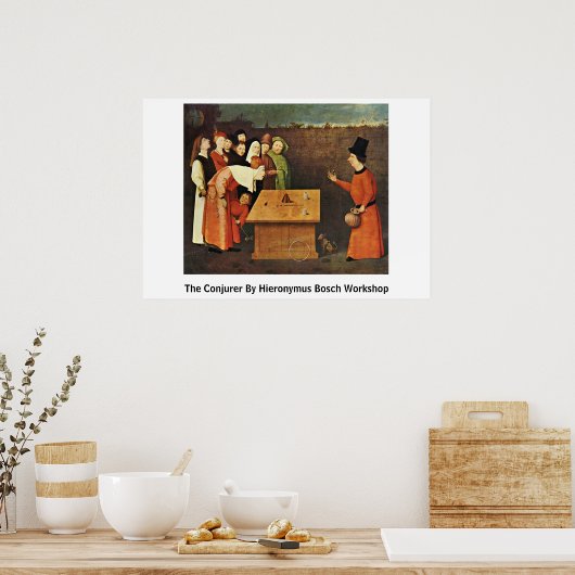 The Conjurer By Hieronymus Bosch Workshop ポスター (キッチン)