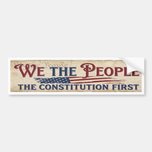 The Constitution First  バンパーステッカー (正面)