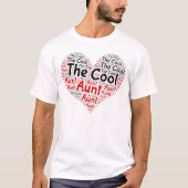 The Cool Aunt, Best Aunt Ever Heart Word Cloud. Tシャツ (正面)