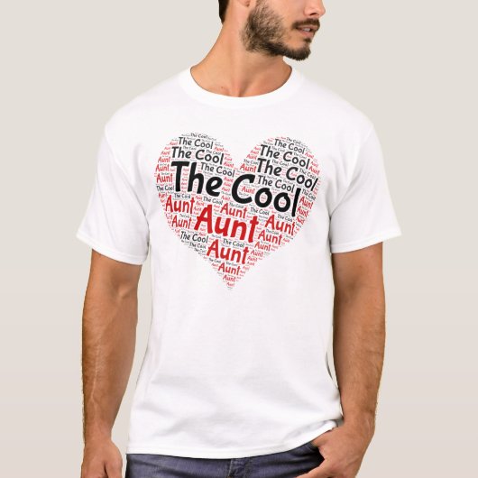 The Cool Aunt, Best Aunt Ever Heart Word Cloud. Tシャツ (正面)
