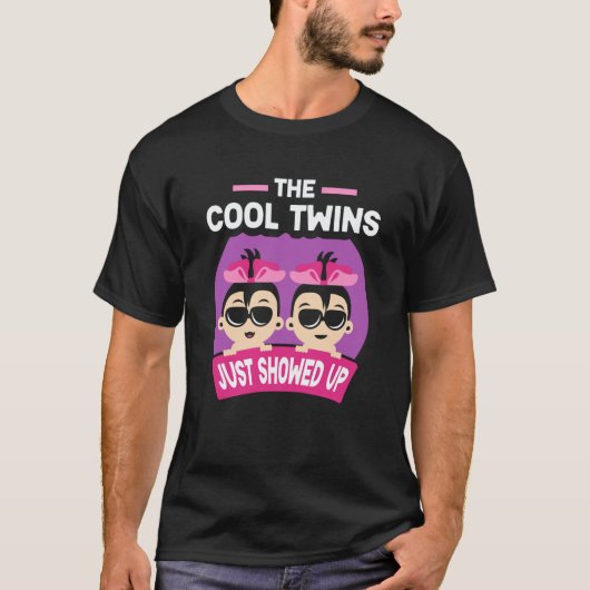 The Cool Twins Just Showed Up Sarcastic Twin Humor Tシャツ (正面)