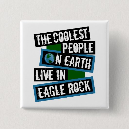 The Coolest People on Earth Live in Eagle Rock 缶バッジ (正面)