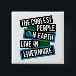 The Coolest People on Earth Live in Livermore 缶バッジ<br><div class="desc">This design features bold, layered text with the phrase "The Coolest People on Earth Live in Livermore" in a striking cool color palette. A globe graphic, integrated with coordinating blue and green blocks, symbolizes the city's global appeal. The design is suitable for showcasing local pride, as it boldly declares Livermore's...</div>