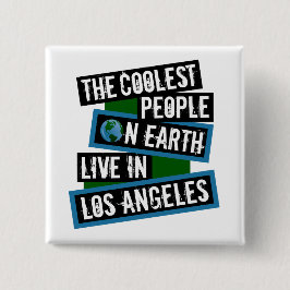 The Coolest People on Earth Live in Los Angeles 缶バッジ