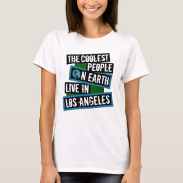 The Coolest People on Earth Live in Los Angeles Tシャツ