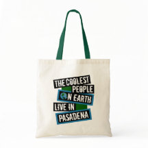 The Coolest People on Earth Live in Pasadena