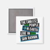 The Coolest People on Earth Live in San Ramon マグネット (正面/裏面)