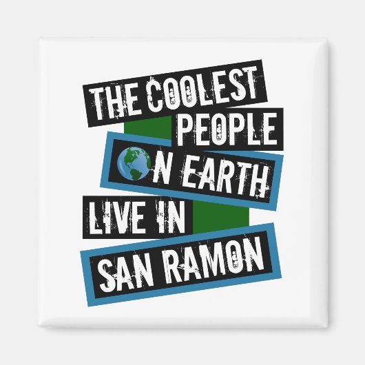 The Coolest People on Earth Live in San Ramon マグネット (正面)
