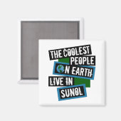 The Coolest People on Earth Live in Sunol マグネット (正面/裏面)